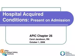 Hospital Acquired Conditions: Present on Admission
