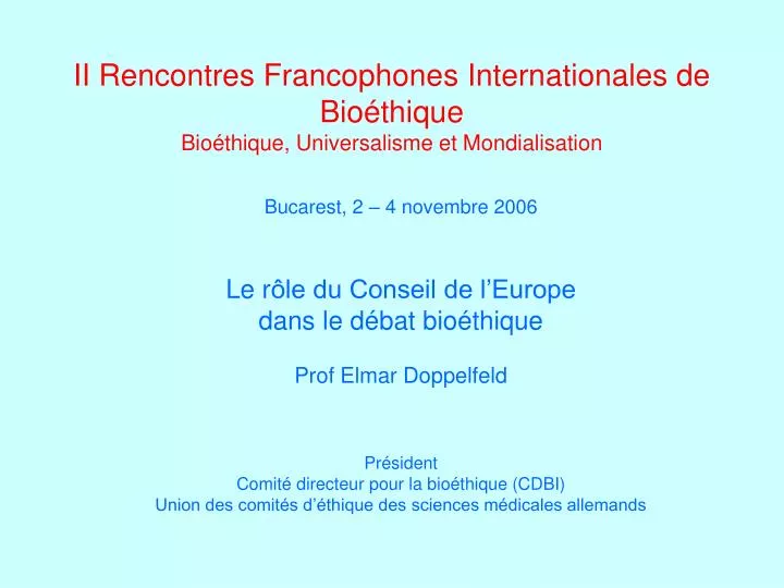 ii rencontres francophones internationales de bio thique bio thique universalisme et mondialisation