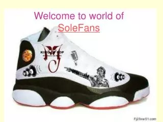 Welcome to world of SoleFans