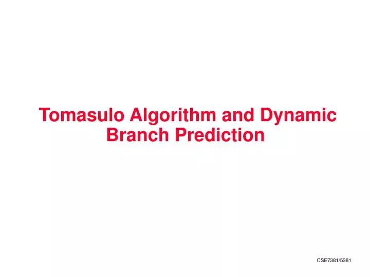 tomasulo algorithm and dynamic branch prediction