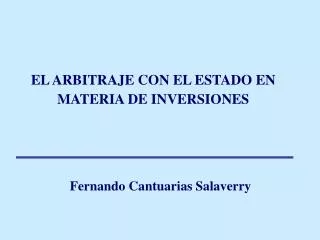 el arbitraje con el estado en materia de inversiones