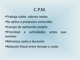 c p m