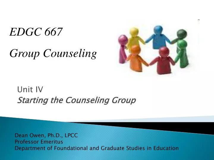 unit iv starting the counseling group