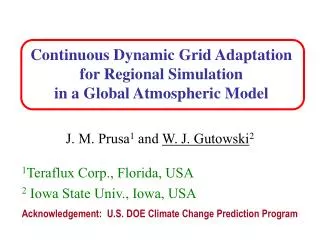 Continuous Dynamic Grid Adaptation for Regional Simulation in a Global Atmospheric Model