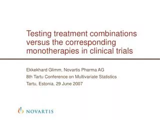 Testing treatment combinations versus the corresponding monotherapies in clinical trials