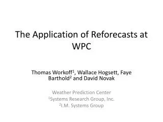 The Application of Reforecasts at WPC
