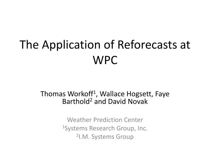 the application of reforecasts at wpc