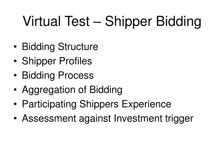 virtual test shipper bidding