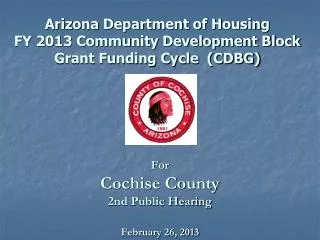 For Cochise County 2nd Public Hearing February 26, 2013