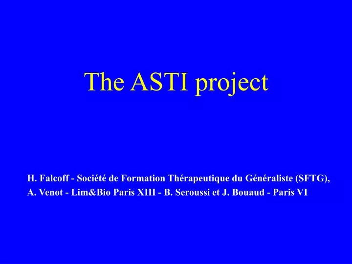 the asti project