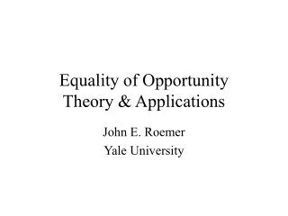 Equality of Opportunity Theory &amp; Applications