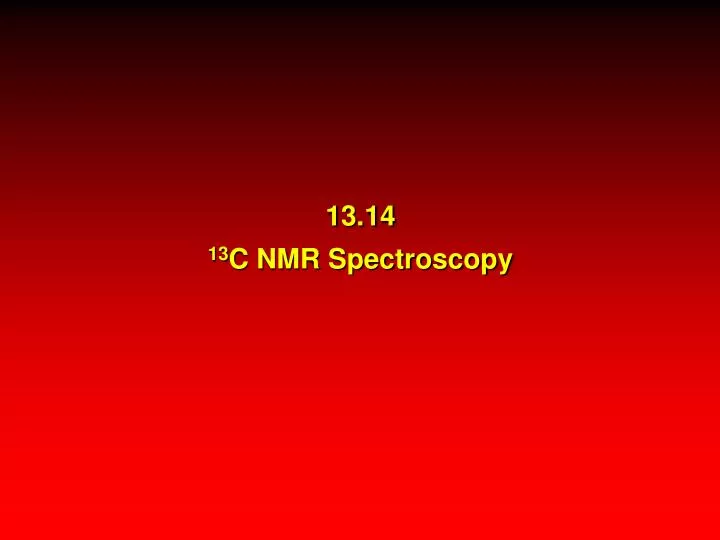 13 14 13 c nmr spectroscopy