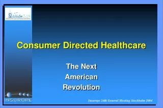Consumer Directed Healthcare