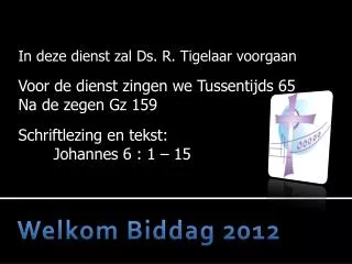 welkom biddag 2012