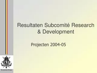 resultaten subcomit research development