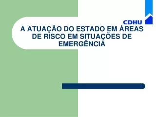 a atua o do estado em reas de risco em situa es de emerg ncia