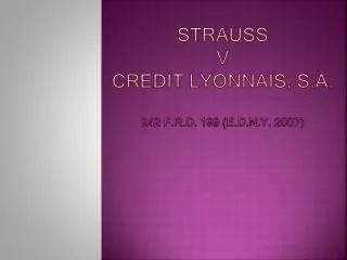 Strauss v Credit Lyonnais, S.A. 242 F.R.D. 199 (E.D.N.Y. 2007)
