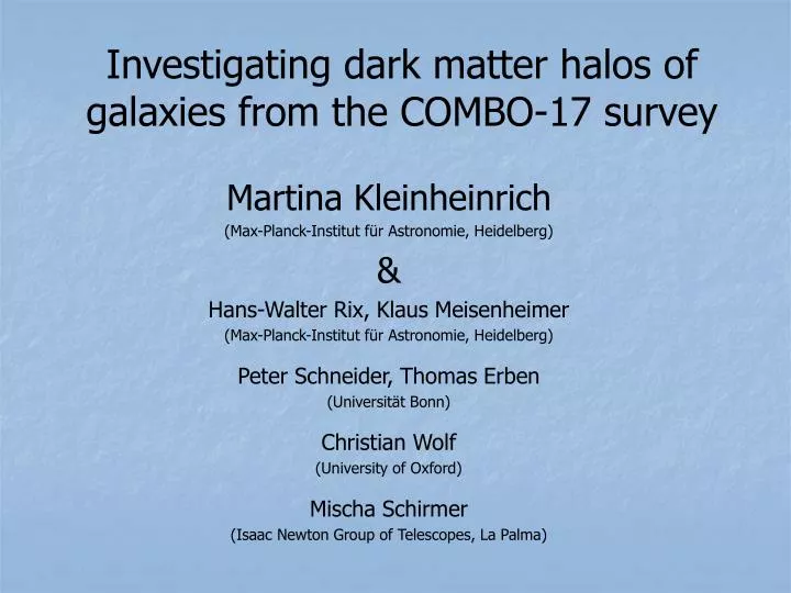 investigating dark matter halos of galaxies from the combo 17 survey