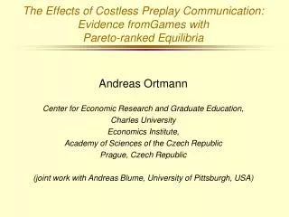 The Effects of Costless Preplay Communication: Evidence fromGames with Pareto-ranked Equilibria