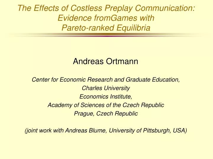 the effects of costless preplay communication evidence fromgames with pareto ranked equilibria