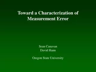 Sean Canavan David Hann Oregon State University