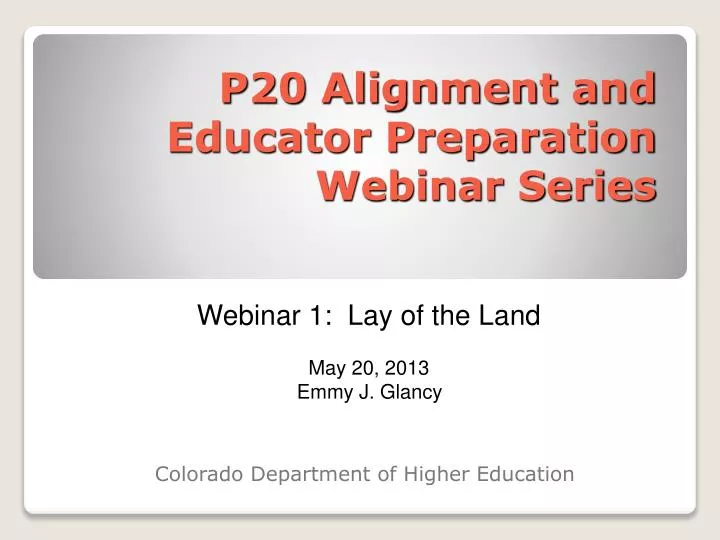 p20 alignment and educator preparation webinar series