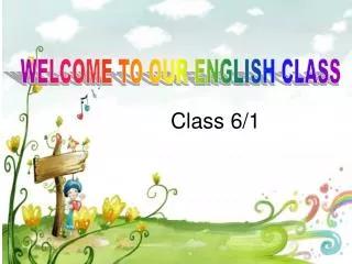 WELCOME TO OUR ENGLISH CLASS