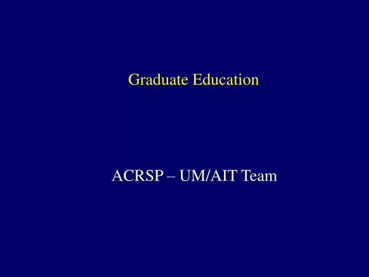 graduate education