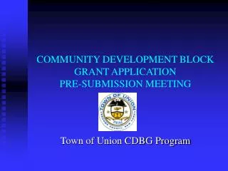 COMMUNITY DEVELOPMENT BLOCK GRANT APPLICATION PRE-SUBMISSION MEETING
