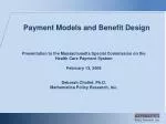 Payment Models and Benefit Design - slide 1