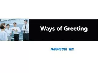 Ways of Greeting