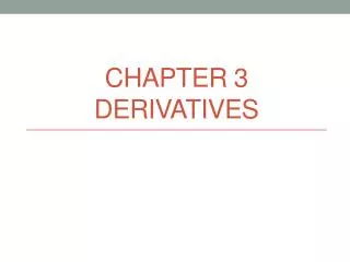 Chapter 3 Derivatives