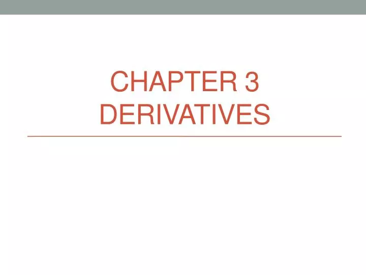 chapter 3 derivatives
