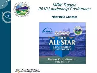 MRM Region 2012 Leadership Conference Nebraska Chapter