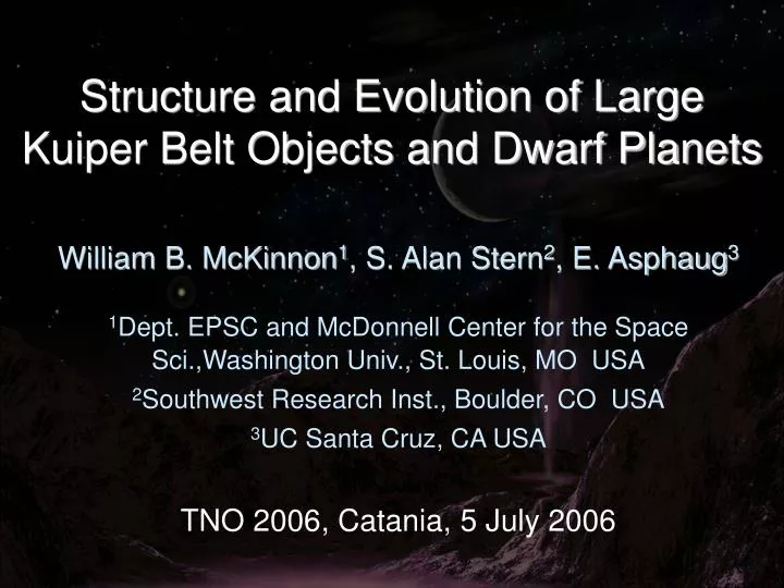 structure and evolution of large kuiper belt objects and dwarf planets