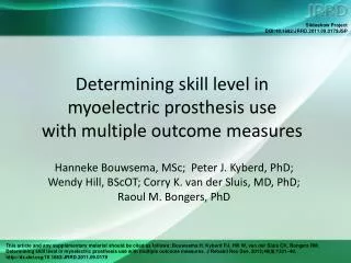 Determining skill level in myoelectric prosthesis use with multiple outcome measures