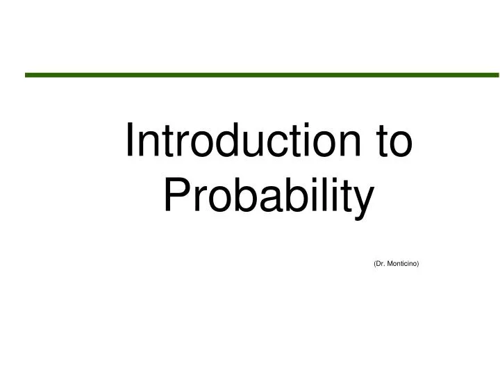 introduction to probability dr monticino