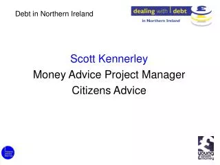 Scott Kennerley Money Advice Project Manager Citizens Advice