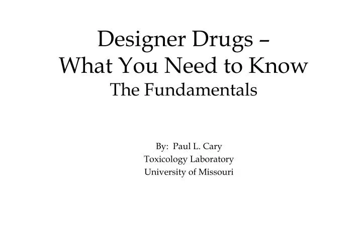 designer drugs what you need to know the fundamentals