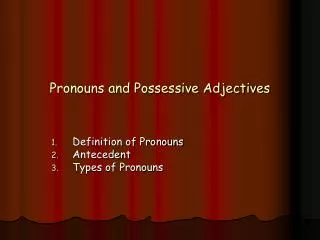 Pronouns and Possessive Adjectives