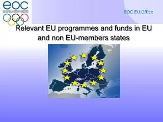Relevant EU programmes and funds in EU and non EU-members states