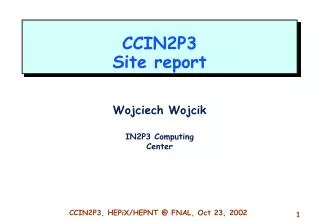 CCIN2P3 Site report