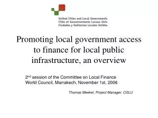 Promoting local government access to finance for local public infrastructure, an overview