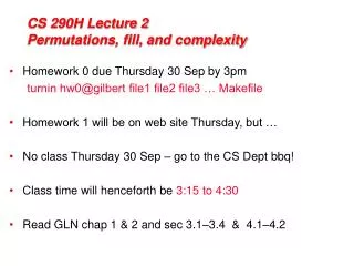 CS 290H Lecture 2 Permutations, fill, and complexity