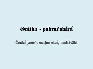 gotika pokra ov n