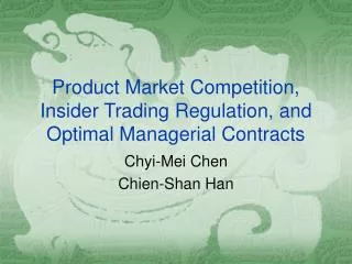 Product Market Competition, Insider Trading Regulation, and Optimal Managerial Contracts