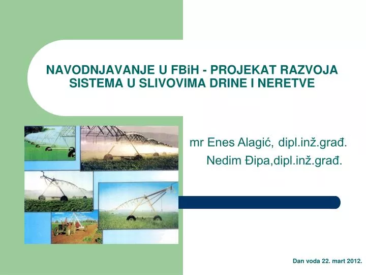 navodnjavanje u fbih projekat razvoja sistema u slivovima drine i neretve