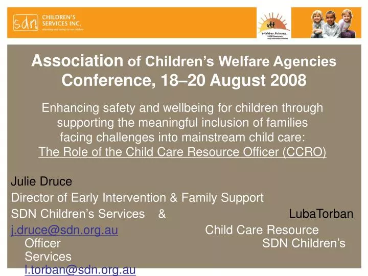 association of children s welfare agencies conference 18 20 august 2008