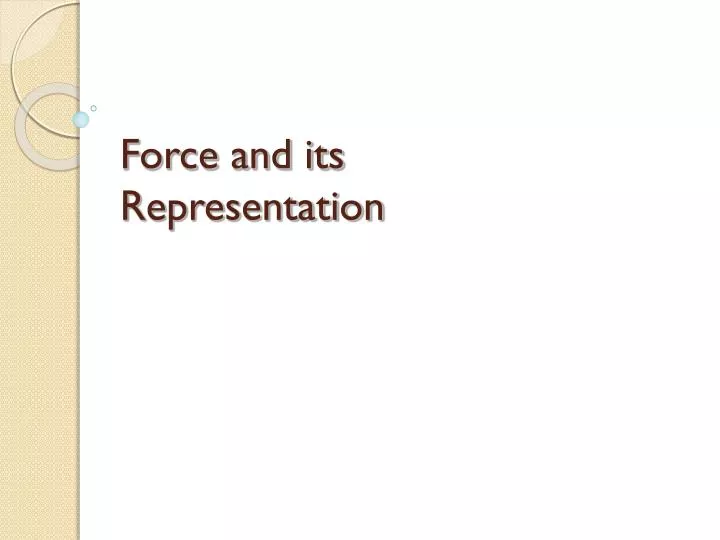 force and its representation