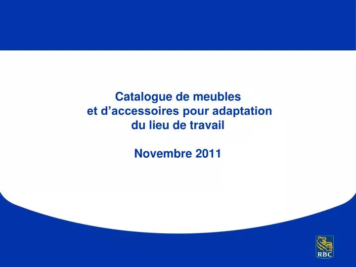 catalogue de meubles et d accessoires pour adaptation du lieu de travail novembre 2011